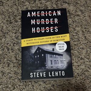 American Murder Houses Book by Steve Lehto